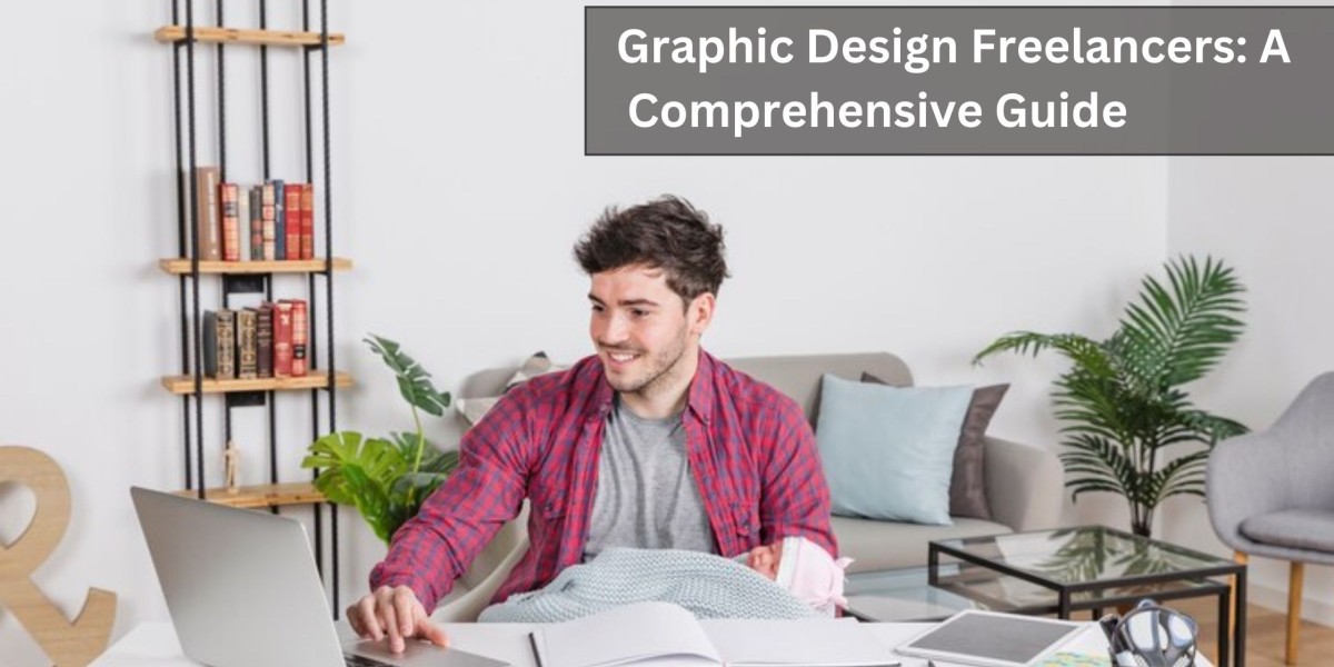 Graphic Design Freelancers: A Comprehensive Guide