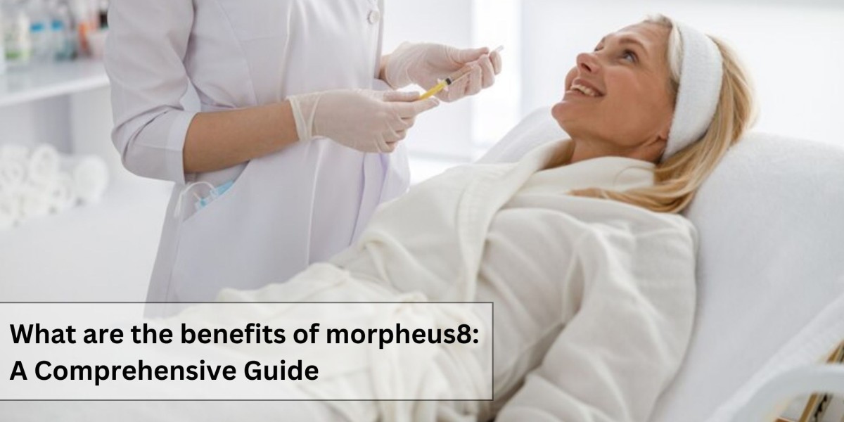 What are the benefits of morpheus8: A Comprehensive Guide